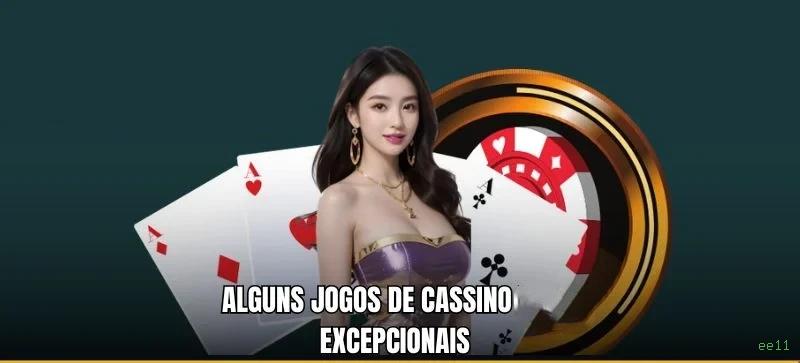 Imagem promocional do cassino online da ee11 mostrando jogos ao vivo